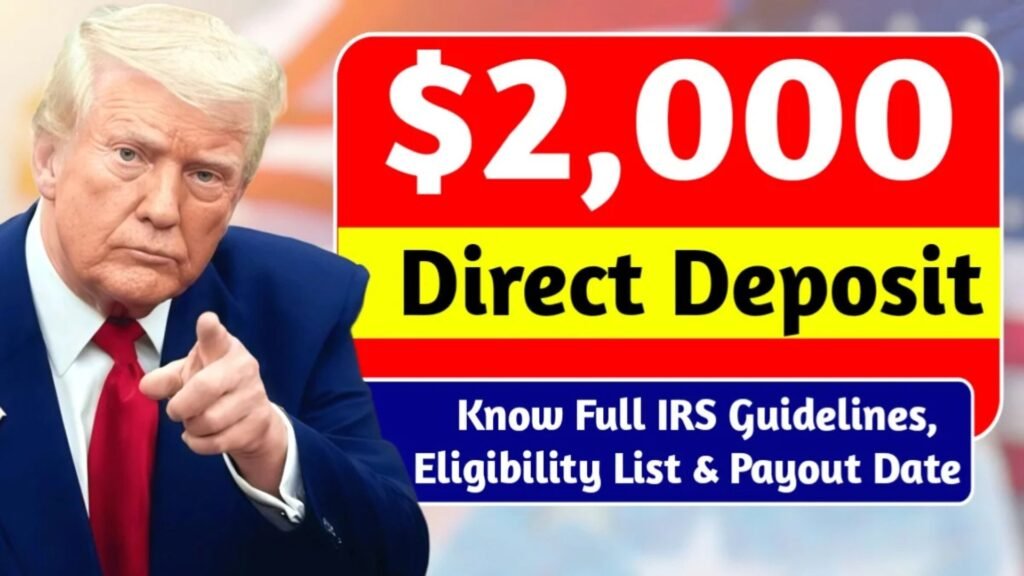 IRS Confirms $2,000 Direct Deposit Payments for November 2025 – Eligibility, Dates & How to Apply